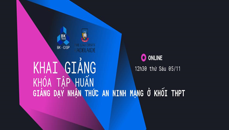 Tập huấn chương trình « Giảng dạy nhận thức an ninh mạng ở khối lớp THPT »